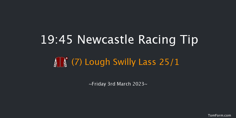 Newcastle 19:45 Handicap (Class 6) 6f Thu 2nd Mar 2023