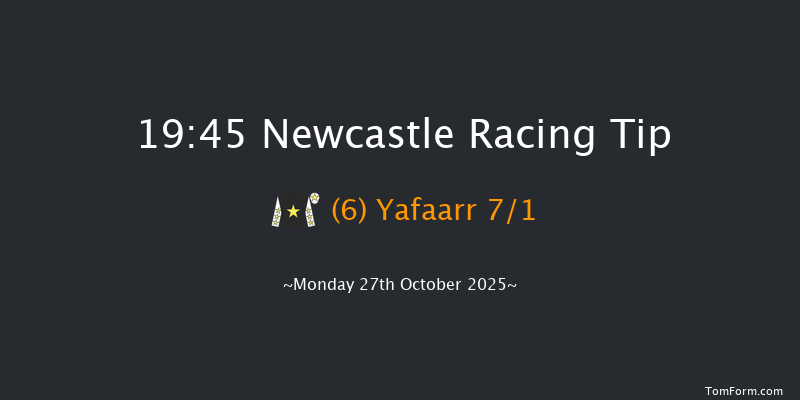 Newcastle 19-45 (Class 6) 8f Tue 21st Oct 2025