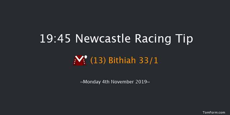 Newcastle 19:45 Handicap (Class 6) 6f Fri 1st Nov 2019