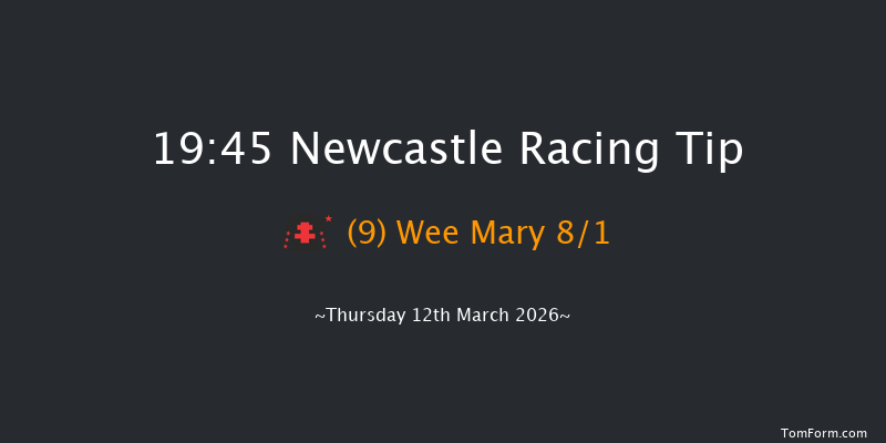 Newcastle 19-45 (Class 6) 5f Wed 11th Mar 2026