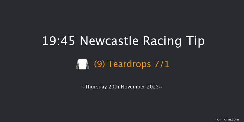 Newcastle 19-45 (Class 6) 6f Tue 18th Nov 2025