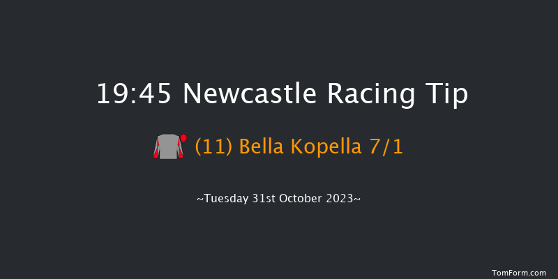 Newcastle 19:45 Handicap (Class 5) 6f Mon 30th Oct 2023
