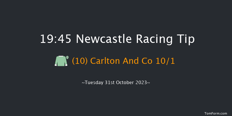 Newcastle 19:45 Handicap (Class 5) 6f Mon 30th Oct 2023