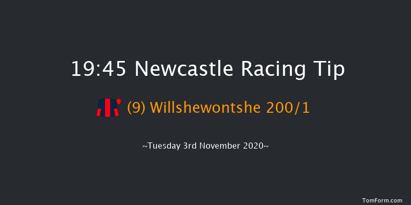 Betway Novice Stakes Newcastle 19:45 Stakes (Class 5) 6f Fri 30th Oct 2020