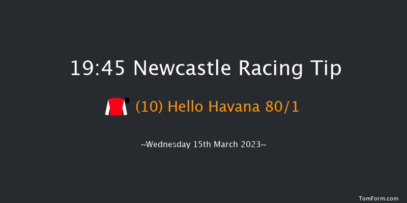 Newcastle 19:45 Handicap (Class 6) 5f Tue 14th Mar 2023