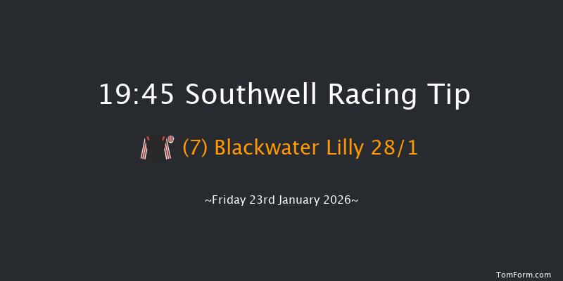 Southwell 19-45 (Class 6) 16f Thu 22nd Jan 2026