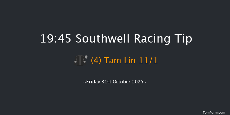 Southwell 19-45 (Class 6) 8f Thu 30th Oct 2025