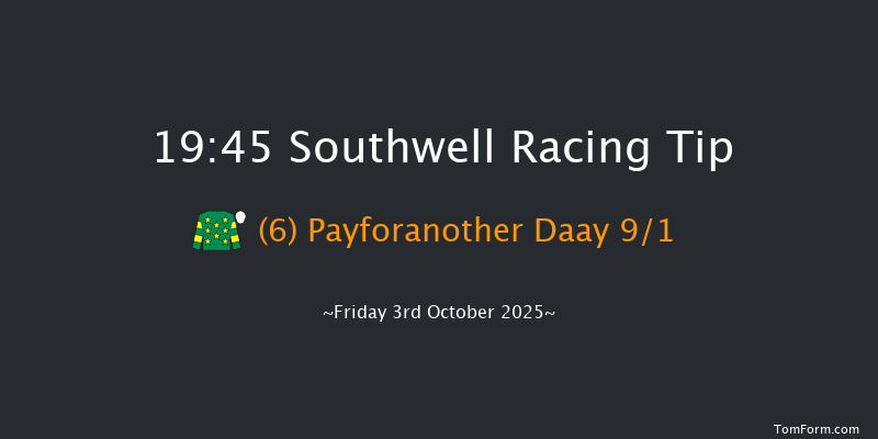 Southwell 19-45 (Class 6) 4f Thu 2nd Oct 2025