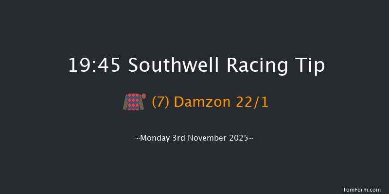 Southwell 19-45 (Class 6) 16f Fri 31st Oct 2025