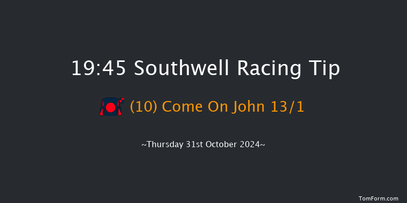 Southwell  19:45 Handicap (Class 6) 11f Mon 28th Oct 2024