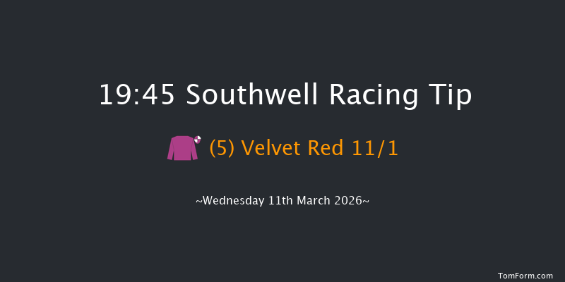 Southwell 19-45 (Class 6) 12f Tue 10th Mar 2026