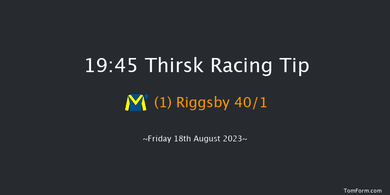 Thirsk 19:45 Handicap (Class 6) 12f Fri 11th Aug 2023