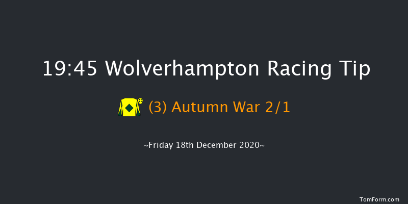 Heed Your Hunch At Betway Handicap Wolverhampton 19:45 Handicap (Class 4) 14f Tue 15th Dec 2020