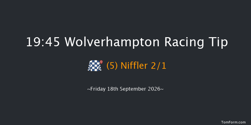 Wolverhampton 19-45 (Class 6) 16f Tue 15th Sep 2026