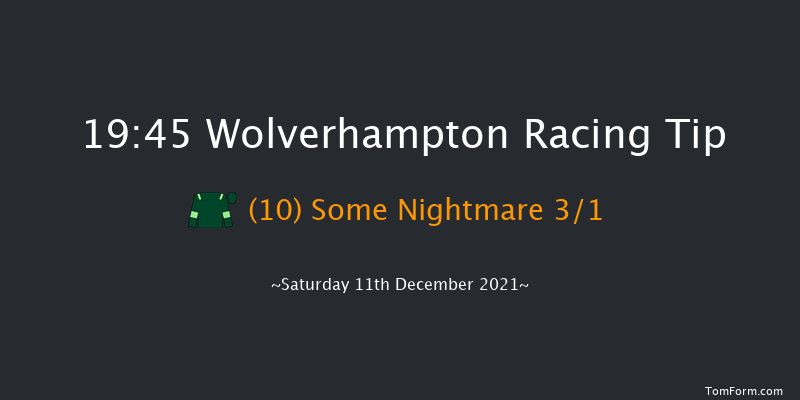 Wolverhampton 19:45 Handicap (Class 5) 6f Wed 8th Dec 2021