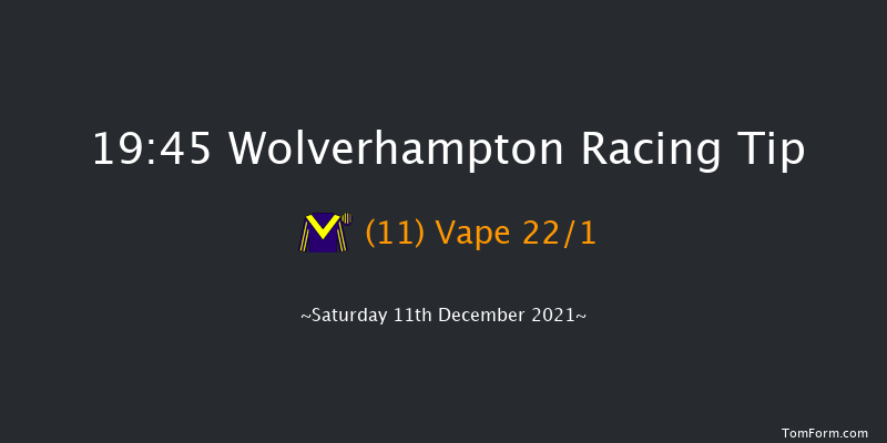 Wolverhampton 19:45 Handicap (Class 5) 6f Wed 8th Dec 2021