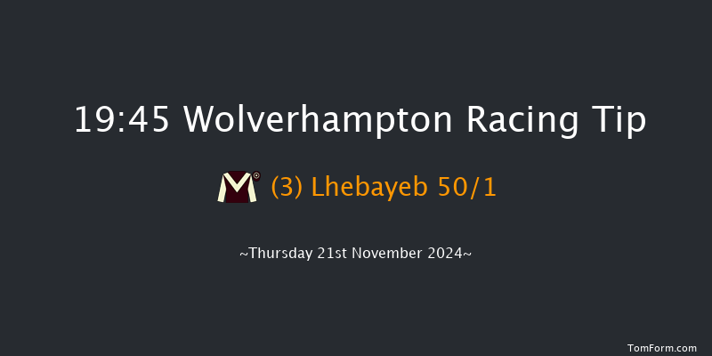 Wolverhampton  19:45 Handicap (Class 6) 10f Mon 18th Nov 2024