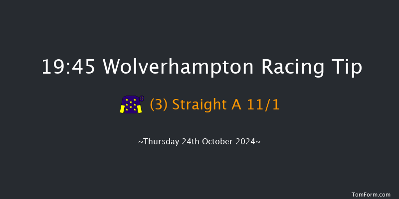 Wolverhampton  19:45 Handicap (Class 6) 7f Mon 21st Oct 2024