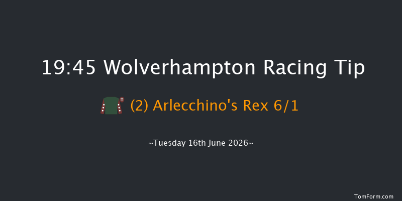 Wolverhampton 19-45 (Class 6) 8f Tue 2nd Jun 2026