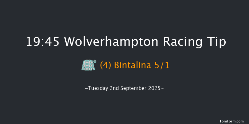 Wolverhampton 19-45 (Class 5) 9f Tue 19th Aug 2025