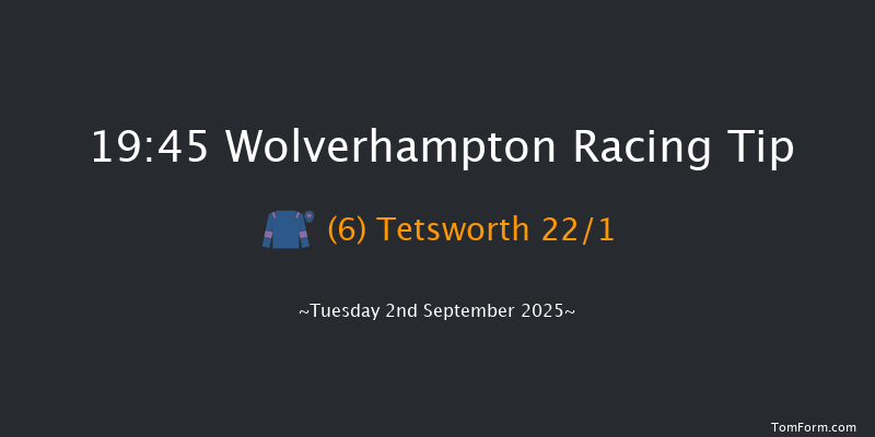 Wolverhampton 19-45 (Class 5) 9f Tue 19th Aug 2025