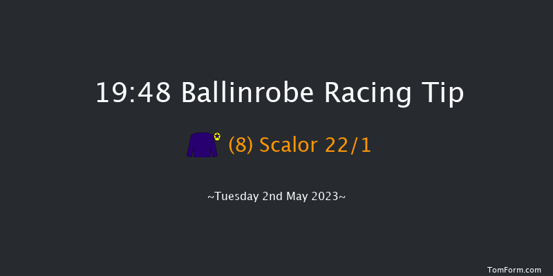 Ballinrobe 19:48 Handicap Chase 17f Fri 14th Apr 2023