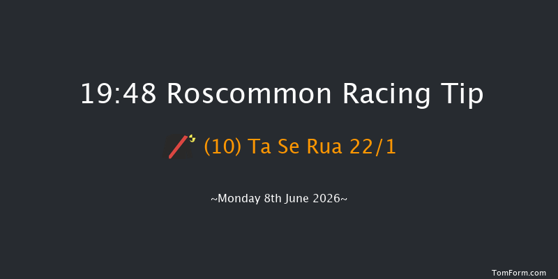 Roscommon 19-48 21f Mon 18th May 2026