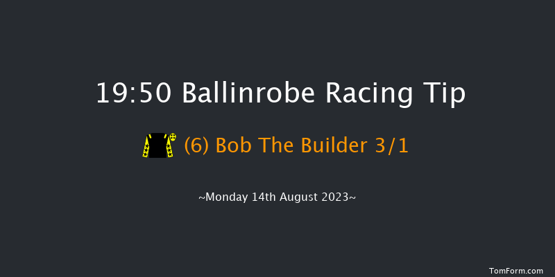 Ballinrobe 19:50 Maiden Hurdle 23f Tue 25th Jul 2023