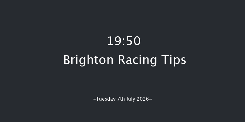 Brighton 19-50 (Class 6) 9f Tue 30th Jun 2026