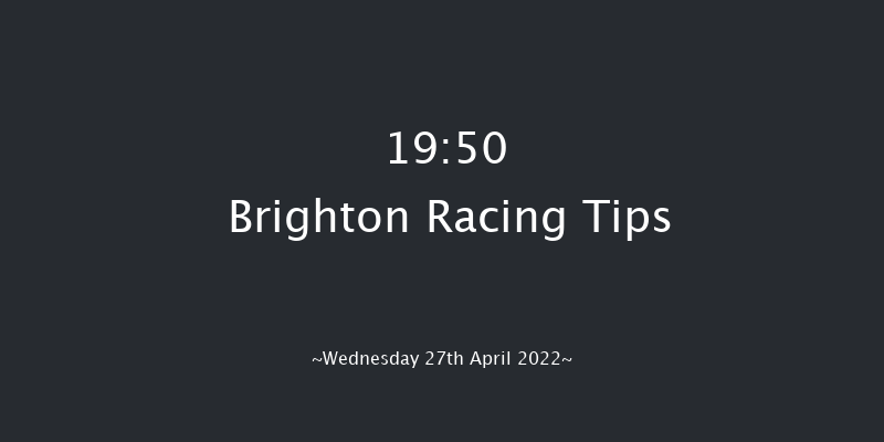 Brighton 19:50 Handicap (Class 6) 7f Tue 26th Apr 2022
