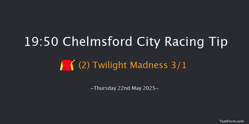Chelmsford City 19-50 (Class 5) 5f Thu 8th May 2025