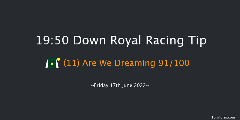 Down Royal 19:50 Maiden 7f Fri 3rd Jun 2022