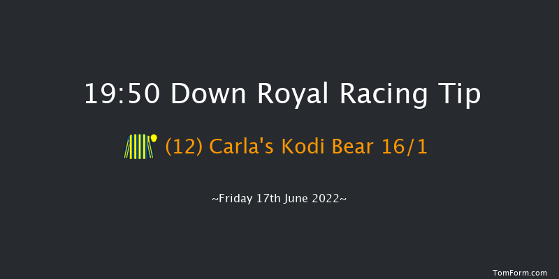 Down Royal 19:50 Maiden 7f Fri 3rd Jun 2022