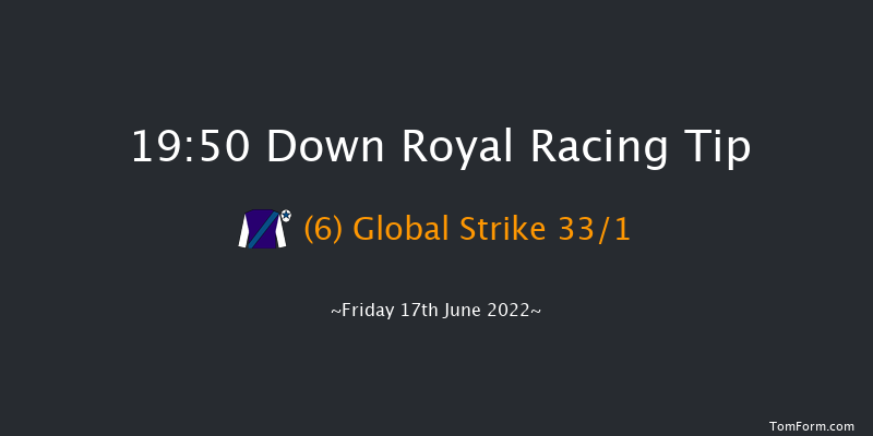 Down Royal 19:50 Maiden 7f Fri 3rd Jun 2022