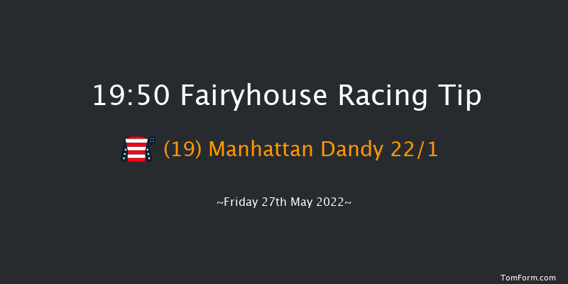 Fairyhouse 19:50 Handicap 6f Mon 18th Apr 2022