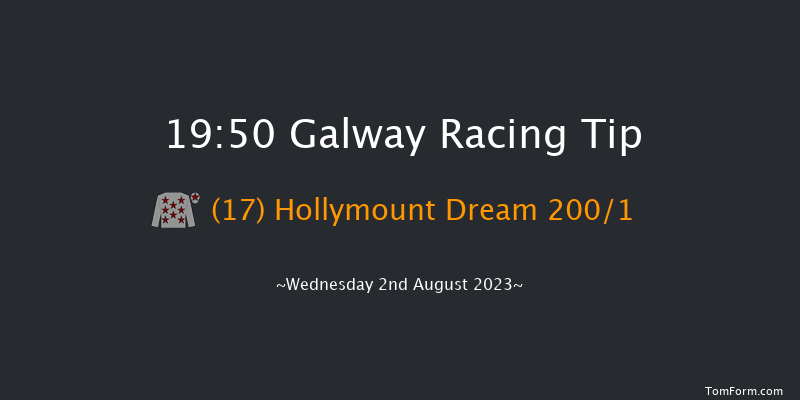 Galway 19:50 Maiden Hurdle 21f Tue 1st Aug 2023