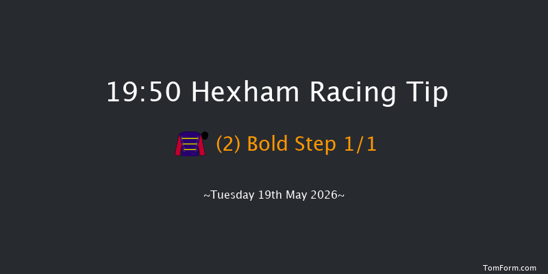 Hexham 19-50 (Class 4) 20f Sat 9th May 2026