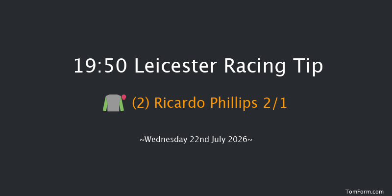 Leicester 19-50 (Class 6) 10f Tue 14th Jul 2026