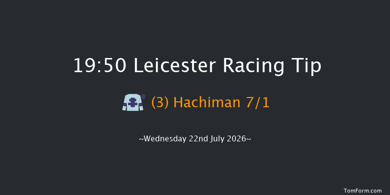 Leicester 19-50 (Class 6) 10f Tue 14th Jul 2026