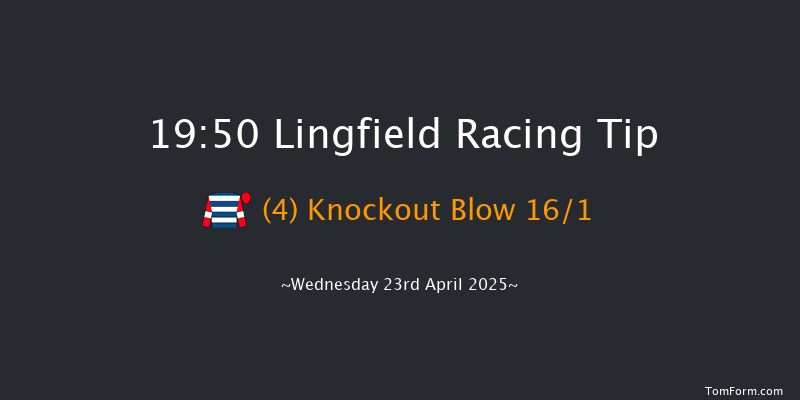 Lingfield 19-50 (Class 6) 6f Fri 18th Apr 2025