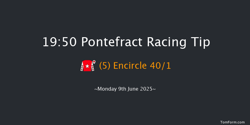 Pontefract 19-50 (Class 6) 10f Fri 23rd May 2025