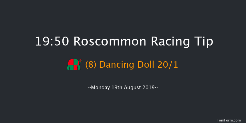Roscommon 19:50 Handicap 10f Tue 6th Aug 2019