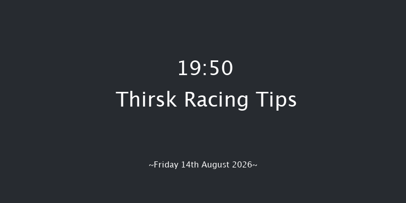 Thirsk 19-50 (Class 5) 7f Fri 7th Aug 2026