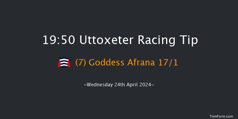 Uttoxeter  19:50 NH Flat Race (Class 5) 16f Sat 6th Apr 2024
