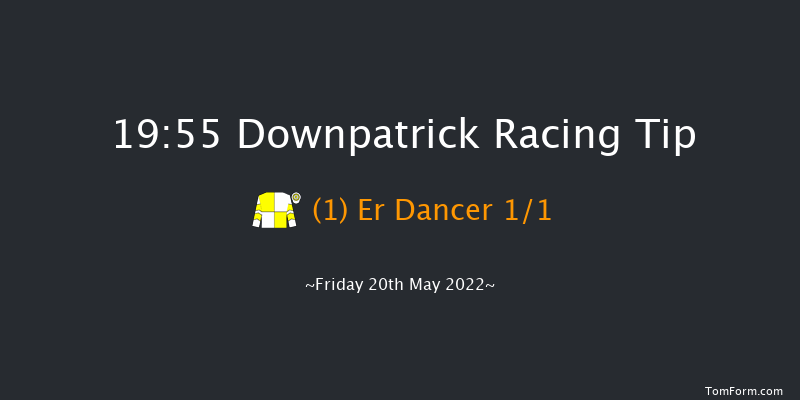 Downpatrick 19:55 Conditions Chase 24f Fri 6th May 2022