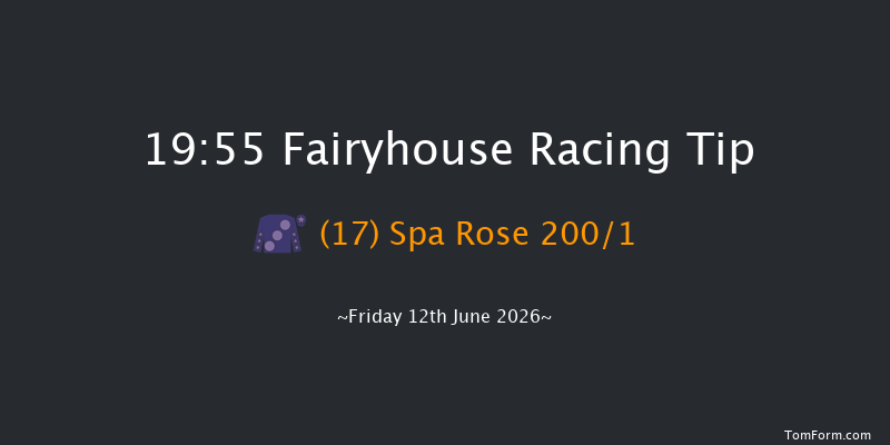 Fairyhouse 19-55 12f Fri 5th Jun 2026