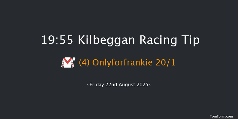 Kilbeggan 19-55 16f Sat 9th Aug 2025