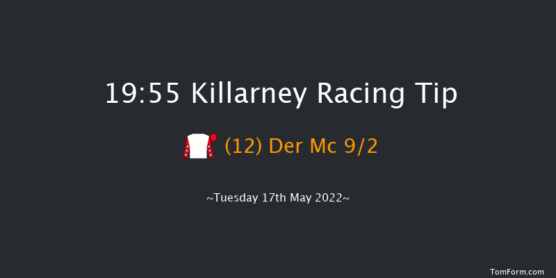 Killarney 19:55 Handicap 17f Mon 16th May 2022