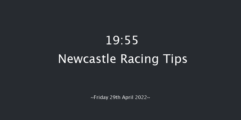 Newcastle 19:55 Handicap (Class 5) 6f Fri 15th Apr 2022