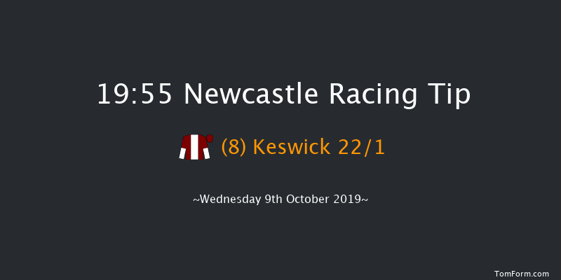 Newcastle 19:55 Handicap (Class 4) 8f Mon 7th Oct 2019